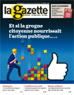 Couverture de La Gazette des communes #2686 : Et si la grogne citoyenne nourrissait l'action publique..