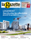 Couverture de La Gazette des communes #2688 : Logement - Face à la crise, les collectivités jouent les pompiers