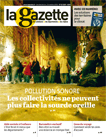 Couverture de La Gazette des communes #2689 : Pollution sonore - Les collectivités ne peuvent plus faire la source oreille